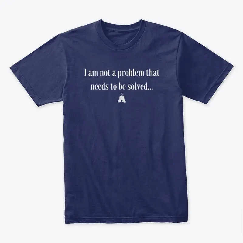 I Am Not a Problem 